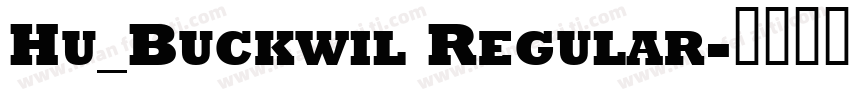 Hu_Buckwil Regular字体转换